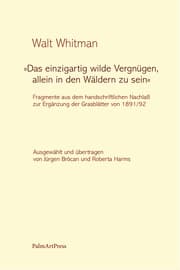 Cover von Das einzigartig wilde Vergnügen, allein in den Wäldern zu sein