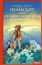 Cover von Humboldt und die wahre Entdeckung Amerikas