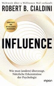 Cover von INFLUENCE - Wie man (andere) überzeugt. Nützliche Erkenntnisse der Psychologie