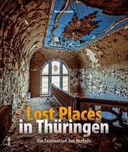Cover von Lost Places in Thüringen