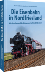 Cover von Die Eisenbahn in Nordfriesland