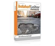 Cover von bauhofLeiter-PraxisSpezial: Straßenunterhalt