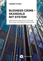 Cover von Business Crime - Skandale mit System