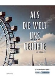 Cover von Als die Welt uns gehört - Liz Kessler - Schülerarbeitsheft