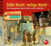 Cover von Abenteuer & Wissen: Stille Nacht, heilige Nacht