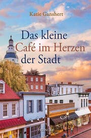 Cover von Das kleine Café im Herzen der Stadt