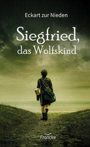 Cover von Siegfried, das Wolfskind