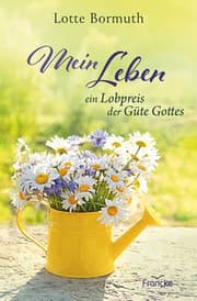 Cover von Mein Leben - ein Lobpreis der Güte Gottes