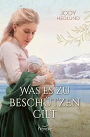 Cover von Was es zu beschützen gilt