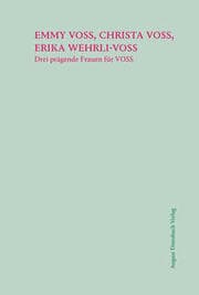 Cover von Emmy Voss, Christa Voss, Erika Wehrli-Voss