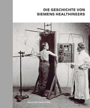 Cover von Die Geschichte von Siemens Healthineers