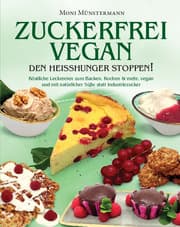 Cover von Zuckerfrei Vegan den Heißhunger stoppen!