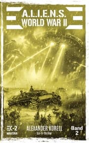 Cover von A.L.I.E.N.S. WORLD WAR II Band 2