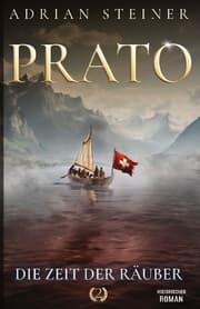 Cover von Prato Band 2 - Die Zeit der Räuber