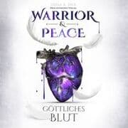Cover von Warrior & Peace - Göttliches Blut