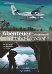Cover von Abenteuer Luftfahrt-Fotografie