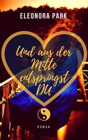 Cover von Und aus der Mitte entspringst Du