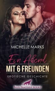 Cover von Ein Abend mit 6 Freunden , Erotische Geschichte