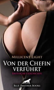 Cover von Von der Chefin verführt , Erotische Geschichte