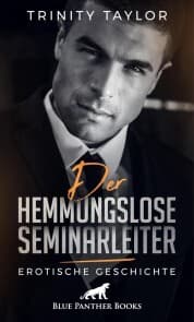 Cover von Der hemmungslose Seminarleiter , Erotische Geschichte