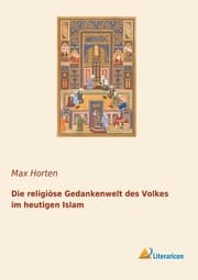 Cover von Die religiöse Gedankenwelt des Volkes im heutigen Islam