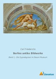 Cover von Berlins antike Bildwerke