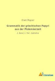 Cover von Grammatik der griechischen Papyri aus der Ptolemäerzeit