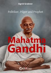 Cover von Mahatma Gandhi - Politiker, Pilger und Prophet