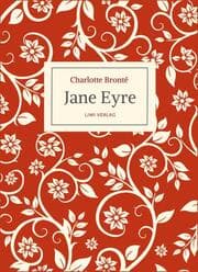 Cover von Charlotte Brontë: Jane Eyre. Eine Autobiographie. Vollständige Neuausgabe