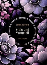 Cover von Jane Austen: Stolz und Vorurteil. Vollständige Neuausgabe.