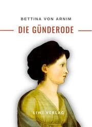 Cover von Bettina von Arnim: Die Günderode. Vollständige Neuausgabe