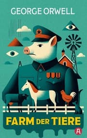 Cover von Die Farm der Tiere. Ein Märchen. George Orwell (Neuübersetzung)