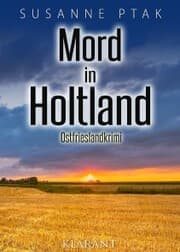 Cover von Mord in Holtland. Ostfrieslandkrimi