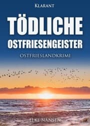 Cover von Tödliche Ostfriesengeister. Ostfrieslandkrimi