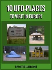 Cover von 10 UFO-Places to visit in Europe