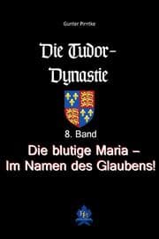 Cover von Die blutige Maria - Im Namen des Glaubens!