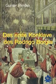 Cover von Das erste Konklave des Rodrigo Borgia