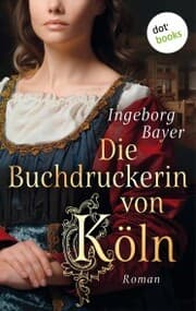 Cover von Die Buchdruckerin von Köln