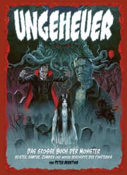 Cover von Ungeheuer - Das Buch der Monster - Geister, Vampire, Zombies und andere Geschöpfe der Finsternis