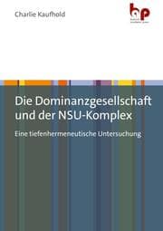 Cover von Die Dominanzgesellschaft und der NSU-Komplex