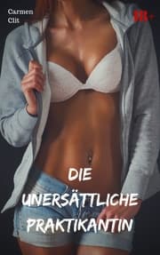 Cover von Die unersättliche Praktikantin
