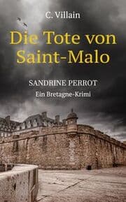 Cover von Sandrine Perrot - Die Tote von Saint-Malo