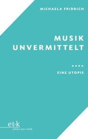 Cover von Musik unvermittelt