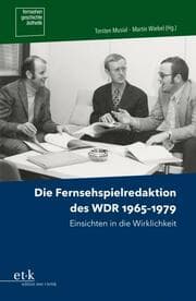 Cover von Die Fernsehspielredaktion des WDR 1965 - 1979