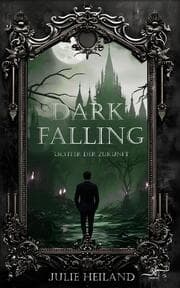Cover von Dark Falling - Lichter der Zukunft