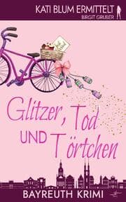 Cover von Glitzer, Tod und Törtchen
