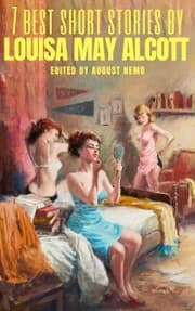 Cover von 7 best short stories by Louisa May Alcott