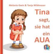 Cover von Tina sagt, sie hat ein AUA