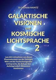 Cover von GALAKTISCHE VISIONEN und KOSMISCHE LICHTSPRACHE 2