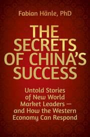Cover von The Secrets of China's Success